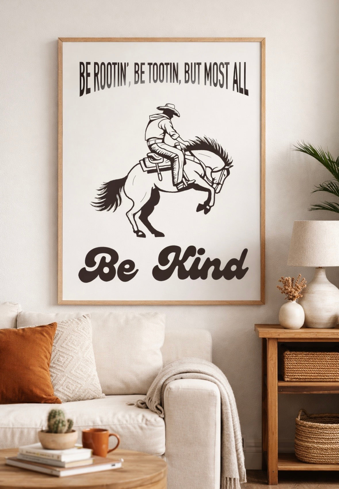 Be Rootin' Be Tootin' Be Kind
